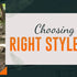 CHOOSING THE RIGHT STYLE DRESS