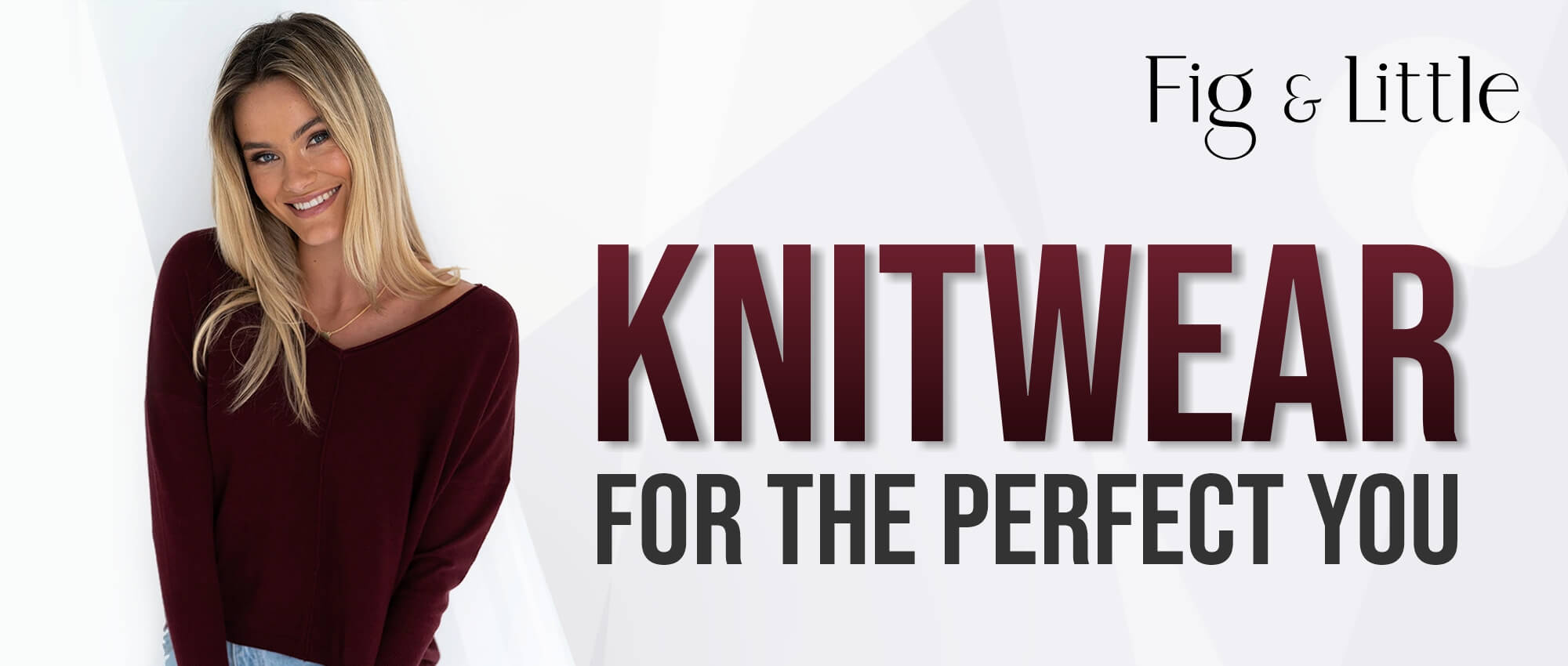 KNITWEAR FOR THE PERFECT YOU