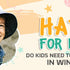 HATS FOR KIDS – DO KIDS NEED TO WEAR HATS IN WINTER