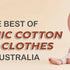 THE BEST OF ORGANIC COTTON BABY CLOTHES IN AUSTRALIA