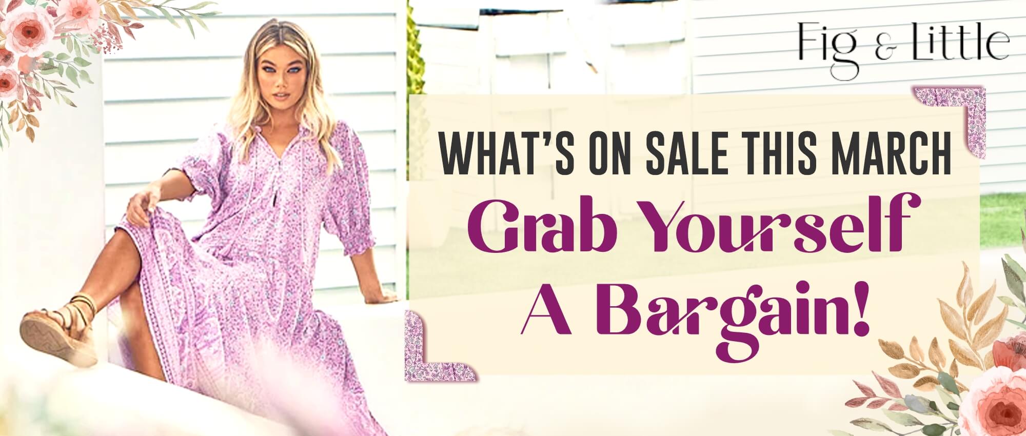 WHAT’S ON SALE THIS MARCH – GRAB YOURSELF A BARGAIN!