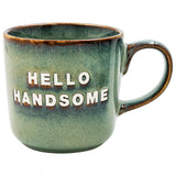 "Hello Handsome" Mug