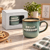 "Hello Handsome" Mug