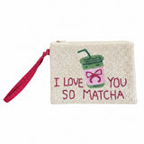 'I love you so Matcha' Beaded Clutch