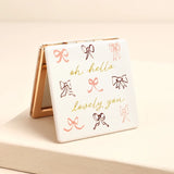Oh Hello Lovely You Bow Compact Mirror